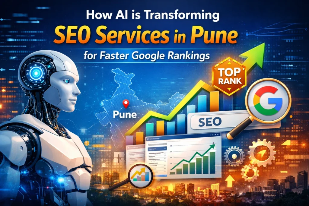 AI SEO Services in Pune for faster Google rankings with AI-powered strategies